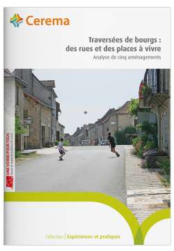 Traversées de bourgs : des rues et des places à vivre - Analyse de cinq aménagements